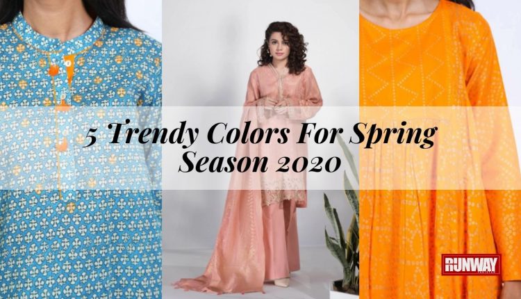 5 Trendy Colors For Spring Season 2020