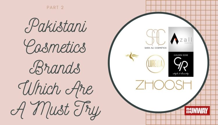 Pakistani Cosmetics Brand – Runway Pakistan