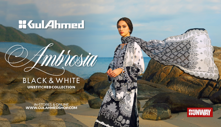 Ambrosia Black & White Collection by GulAhmed – Runway Pakistan