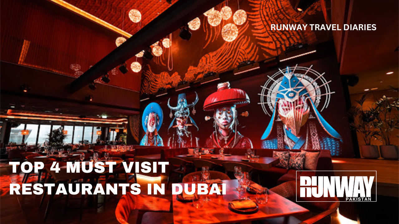 Dubai Restaurants Review Runway Pakistan